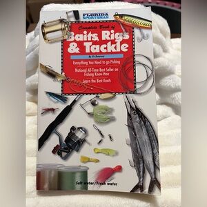 Complete Book of Baits, Rigs & Tackle - Saltwater/Freshwater EUC
